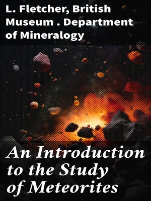 cover image of An Introduction to the Study of Meteorites
